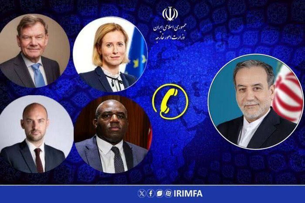 گفتگوی تلفنی عراقچی به وزرای خارجه ۳ کشور اروپایی و هماهنگکننده سیاست خارجی اتحادیه اروپا