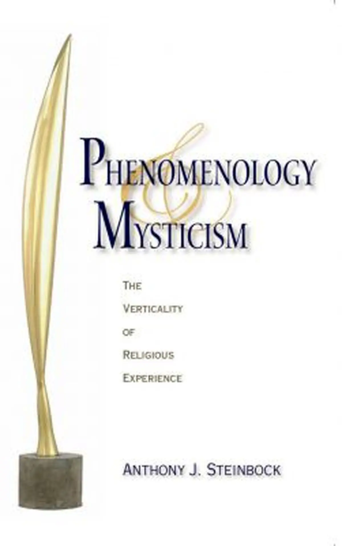 نگاهی به ترجمه‌ی کتاب "پدیدارشناسی و عرفان: عمودیتِ تجربه‌ی دینی"