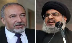 لیبرمن: متأسفانه نصرالله به حرفی که می‌زند عمل می‌کند