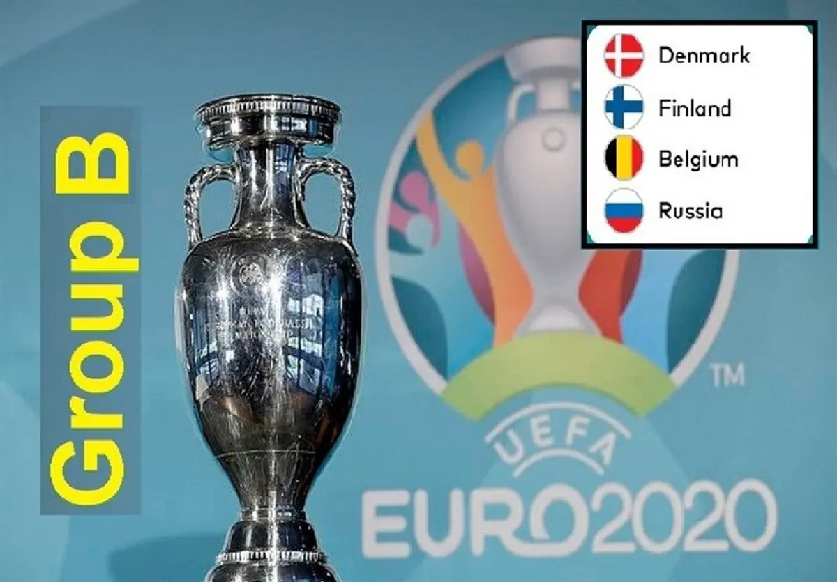 یورو ۲۰۲۰| گروه B؛ مسیری به ظاهر آسان اما خطرناک برای تیم اول جهان