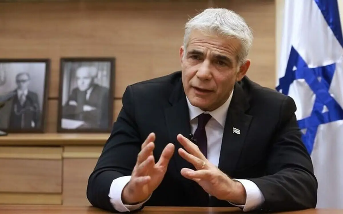 لاپید: جهان مانع دستیابی ایران به توان هسته‌ای شود وگرنه....
