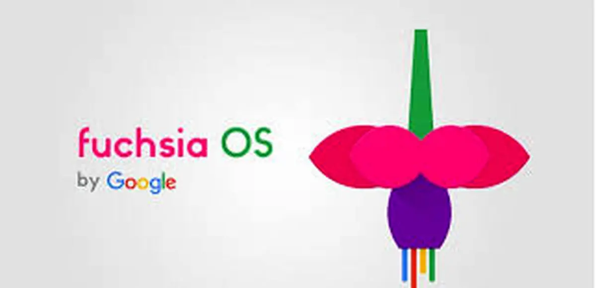 سیستم عامل Fuchsia گوگل؛ جایگزینی برای اندروید و کروم