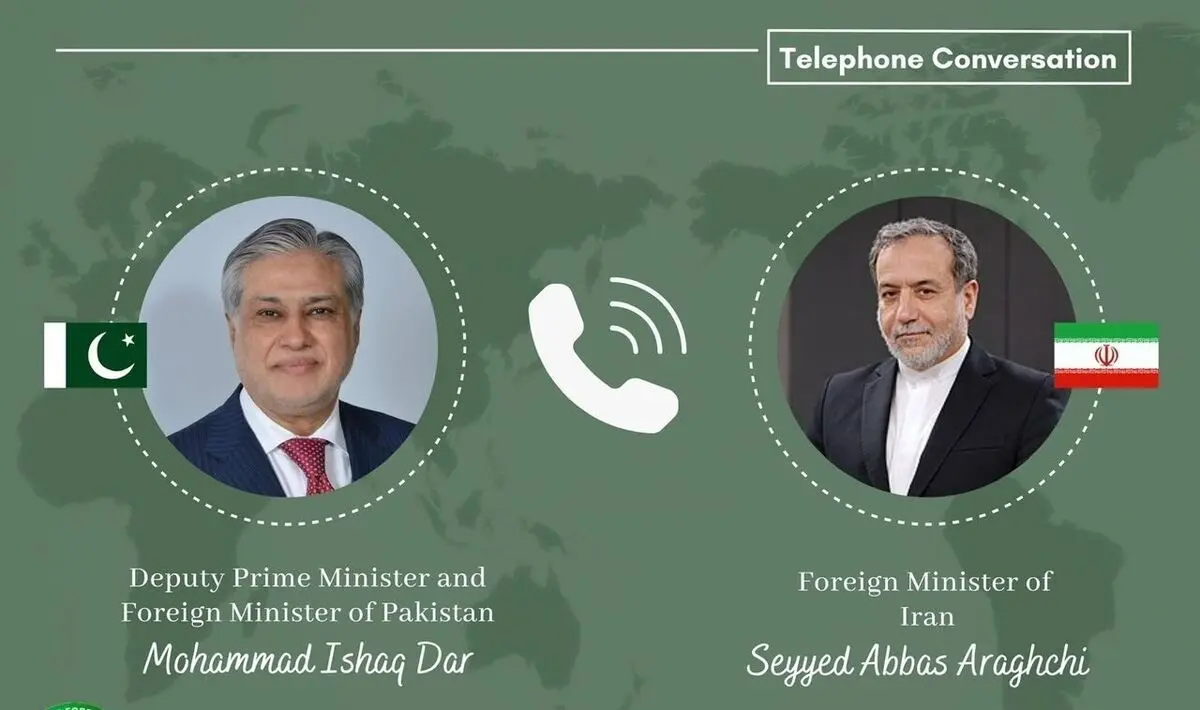 گفتگوی تلفنی وزیر خارجه پاکستان با عراقچی درباره پیمان مکه

