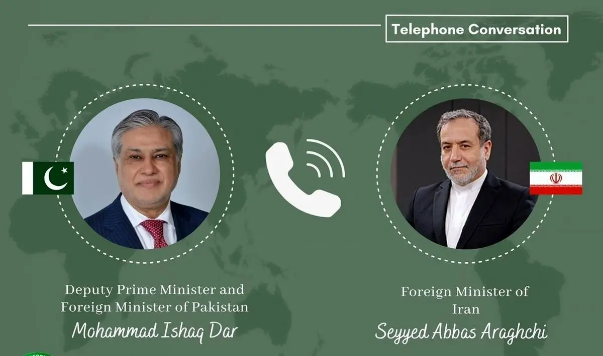 گفتگوی تلفنی وزیر خارجه پاکستان با عراقچی درباره پیمان مکه

