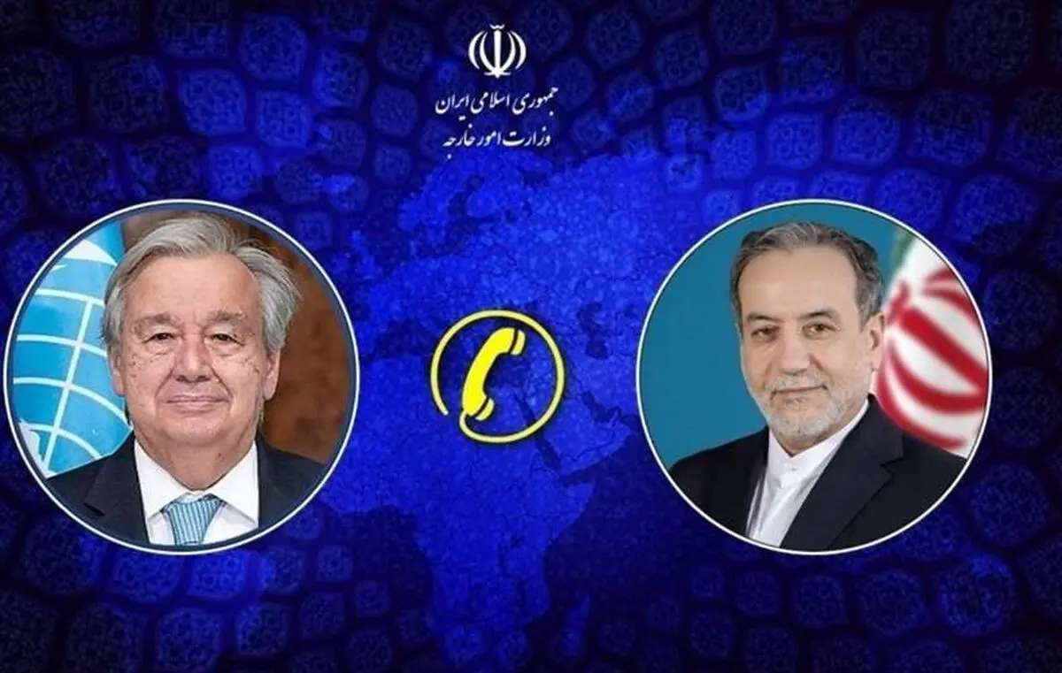 تماس تلفنی دبیرکل سازمان ملل متحد با وزیر امور خارجه کشورمان