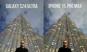 تست دوربین گلکسی اس 24 اولترا و آیفون 15 پرو مکس با برج خلیفه 