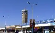 یمن: بمباران فرودگاه صنعا ۹ دقیقه قبل از فرود هواپیمای ایرانی بود