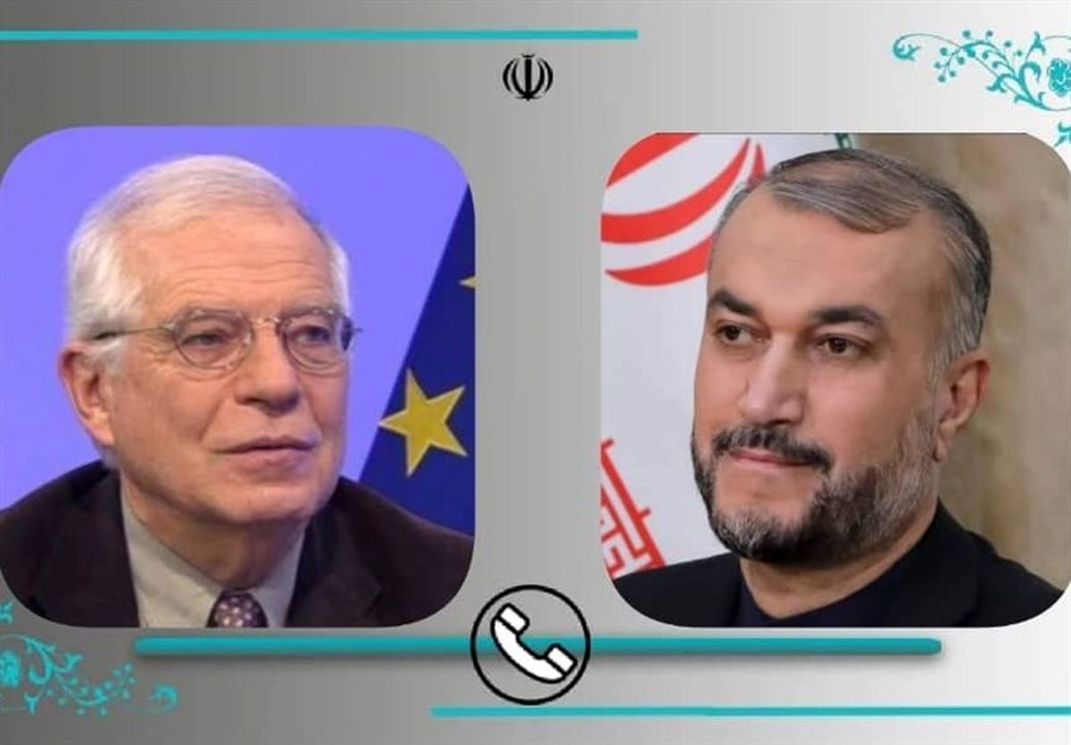 امیرعبداللهیان: ایران هیچگاه از میز مذاکره فاصله نگرفته/ بورل: تا رسیدن به توافق فاصله زیادی نداریم