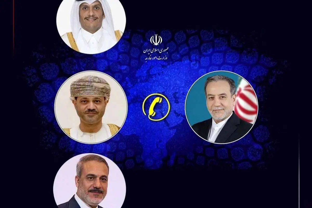 گفتگوی عراقچی با وزرای خارجه قطر، ترکیه و عمان