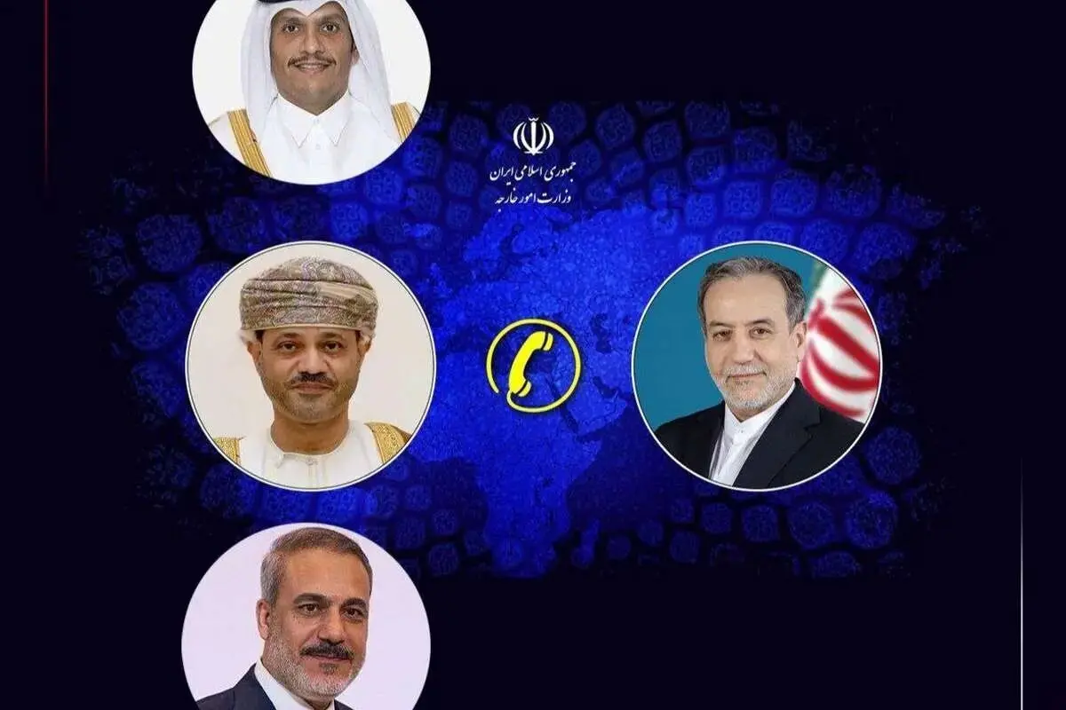 گفتگوی عراقچی با وزرای خارجه قطر، ترکیه و عمان