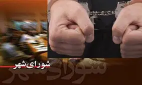 بازداشت عضو شورای شهر تبریز