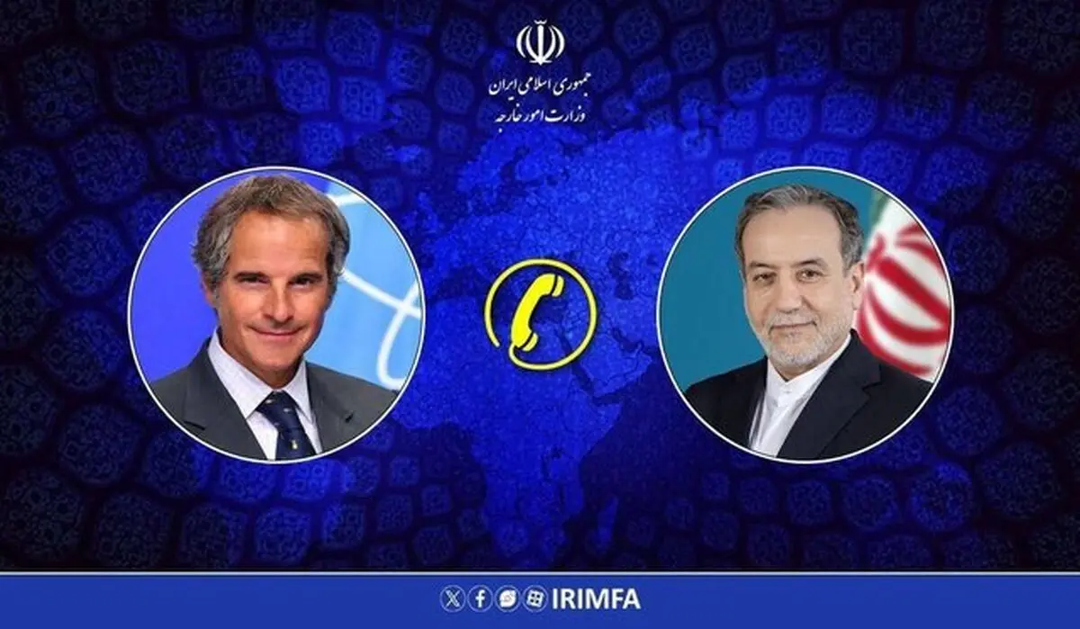 عراقچی در گفتگوی تلفنی با گروسی: ایران اقدامات سیاسی و فشار غیرمنصفانه را نمی‌پذیرد

